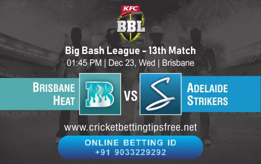 Cricket Betting Tips And Match Prediction For Brisbane Heat vs Adelaide Strikers 13th Match Tips With Online Betting Tips Cbtf Cricket-Free Cricket Tips-Match Tips-Jsk Tips 