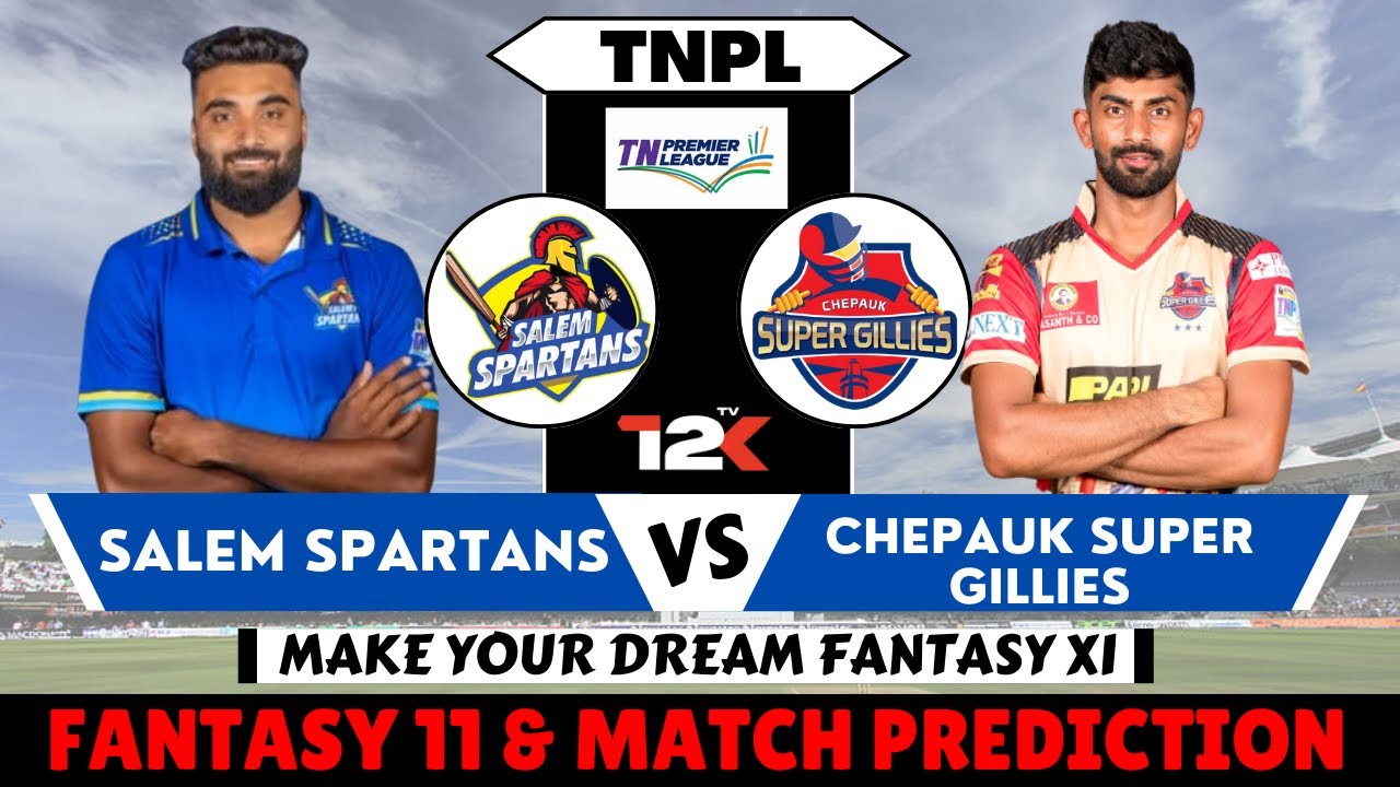 Cricket Betting Tips And Match Prediction For Salem Spartans vs Chepauk Super Gillies 2nd Match Tips With Online Betting Tips Cbtf Cricket-Free Cricket Tips-Match Tips-Jsk Tips
