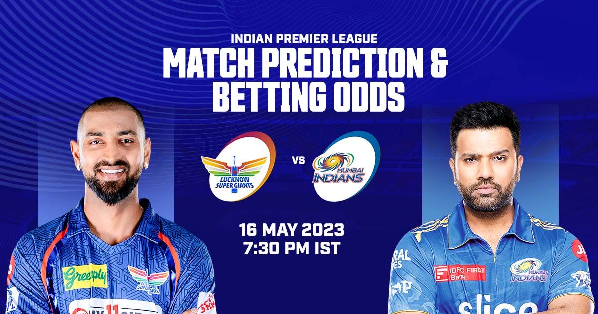 Cricket Betting Tips And Match Prediction For Lucknow Super Giants vs Mumbai Indians 63rd Match Tips With Online Betting Tips Cbtf Cricket-Free Cricket Tips-Match Tips-Jsk Tips