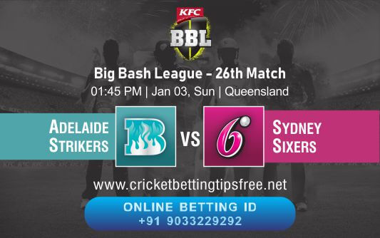 Cricket Betting Tips And Match Prediction For Adelaide Strikers vs Sydney Sixers 26th Match Tips With Online Betting Tips Cbtf Cricket-Free Cricket Tips-Match Tips-Jsk Tips 