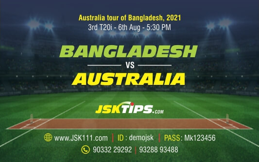 Cricket Betting Tips And Match Prediction For Bangladesh vs Australia 3rd T20I Match Tips With Online Betting Tips Cbtf Cricket-Free Cricket Tips-Match Tips-Jsk Tips