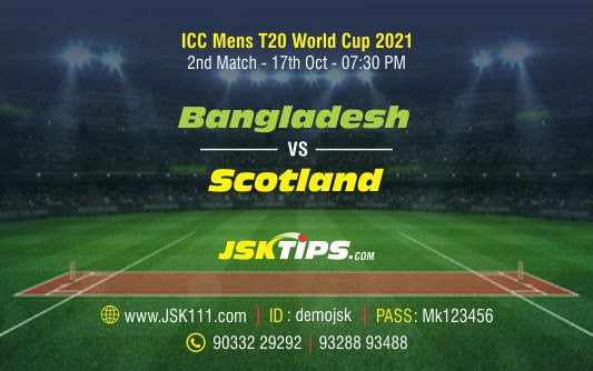 Cricket Betting Tips And Match Prediction For Bangladesh vs Scotland 2nd Match Group B Tips With Online Betting Tips Cbtf Cricket-Free Cricket Tips-Match Tips-Jsk Tips