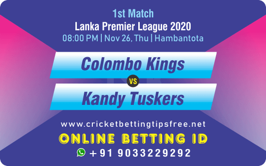 ​Colombo Kings vs Kandy Tuskers 1st Match Betting Tips