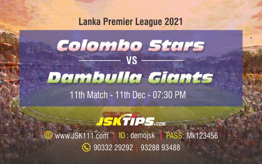 Cricket Betting Tips And Match Prediction For Colombo Stars vs Dambulla Giants 11th Match Tips With Online Betting Tips Cbtf Cricket-Free Cricket Tips-Match Tips-Jsk Tips