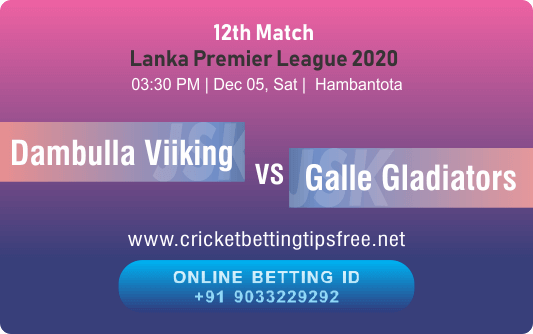 Cricket Betting Tips And Match Prediction For Dambulla Viiking vs Galle Gladiators 12th Match Tips With Online Betting Tips Cbtf Cricket-Free Cricket Tips-Match Tips-Jsk Tips 
