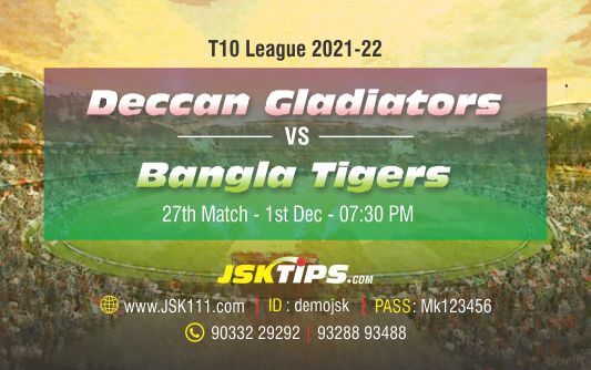 Cricket Betting Tips And Match Prediction For Deccan Gladiators vs Bangla Tigers 27th Match Tips With Online Betting Tips Cbtf Cricket-Free Cricket Tips-Match Tips-Jsk Tips