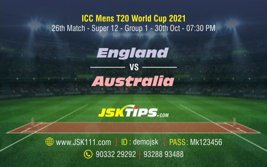 Cricket Betting Tips And Match Prediction For England vs Australia 26th Match Super 12 Group 1 Tips With Online Betting Tips Cbtf Cricket-Free Cricket Tips-Match Tips-Jsk Tips