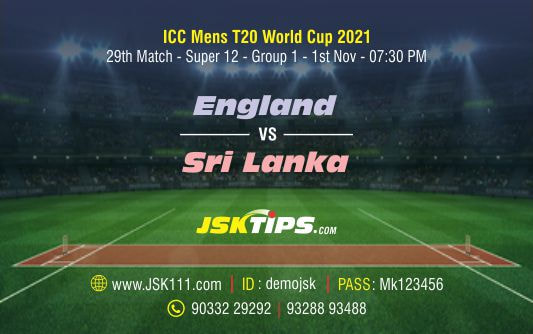 Cricket Betting Tips And Match Prediction For England vs Sri Lanka 29th Match Super 12 Group 1 Prediction Tips With Online Betting Tips Cbtf Cricket-Free Cricket Tips-Match Tips-Jsk Tips