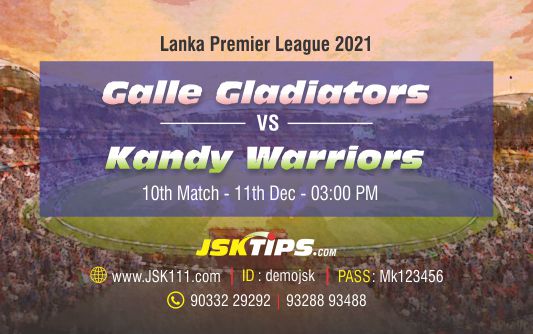 Cricket Betting Tips And Match Prediction For Galle Gladiators vs Kandy Warriors 10th Match Tips With Online Betting Tips Cbtf Cricket-Free Cricket Tips-Match Tips-Jsk Tips