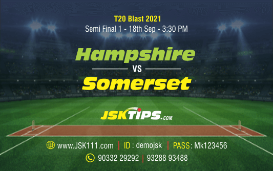 Cricket Betting Tips And Match Prediction For Hampshire vs Somerset Semi Final 1 Match Tips With Online Betting Tips Cbtf Cricket-Free Cricket Tips-Match Tips-Jsk Tips