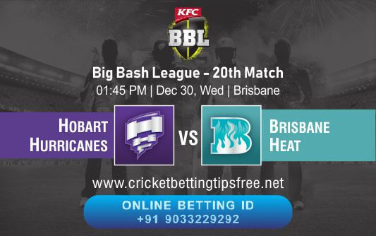 Cricket Betting Tips And Match Prediction For Hobart Hurricanes vs Brisbane Heat 20th Match Tips With Online Betting Tips Cbtf Cricket-Free Cricket Tips-Match Tips-Jsk Tips 