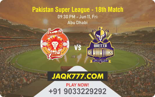 Cricket Betting Tips And Match Prediction For Islamabad United vs Quetta Gladiators 18th Match  Tips With Online Betting Tips Cbtf Cricket-Free Cricket Tips-Match Tips-Jsk Tips