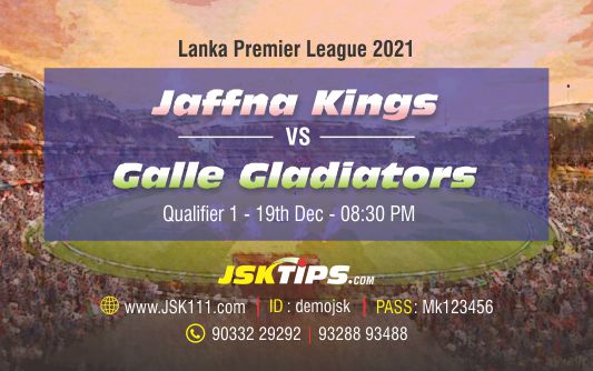 Cricket Betting Tips And Match Prediction For Jaffna Kings vs Galle Gladiators Qualifier 1 Match Online Betting Tips Cbtf Cricket-Free Cricket Tips-Match Tips-Jsk Tips