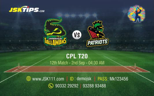Cricket Betting Tips And Match Prediction For Jamaica Tallawahs vs St Kitts and Nevis Patriots 12th Match Tips With Online Betting Tips Cbtf Cricket-Free Cricket Tips-Match Tips-Jsk Tips