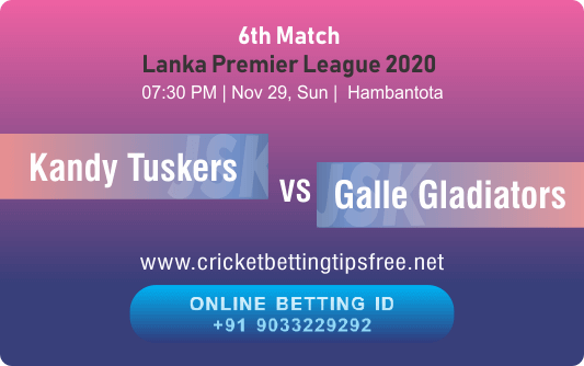 Kandy Tuskers vs Galle Gladiators 6th Match Betting Tips
