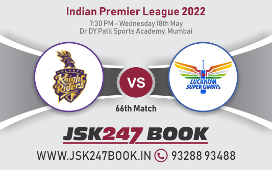 Cricket Betting Tips And Match Prediction For Kolkata Knight Riders vs Lucknow Super Giants 66th Match Tips With Online Betting Tips Cbtf Cricket-Free Cricket Tips-Match Tips-Jsk Tips