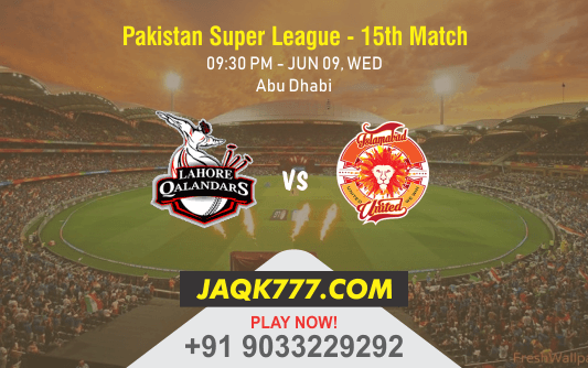 Cricket Betting Tips And Match Prediction For Lahore Qalandars vs Islamabad United 15th Match Tips With Online Betting Tips Cbtf Cricket-Free Cricket Tips-Match Tips-Jsk Tips