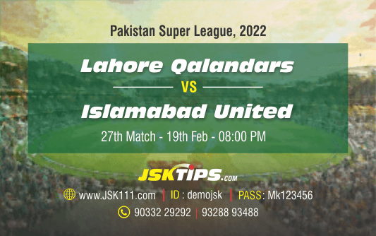 Cricket Betting Tips And Match Prediction For Fortune Lahore Qalandars vs Islamabad United 27th Match Online Betting Tips Cbtf Cricket-Free Cricket Tips-Match Tips-Jsk Tips
