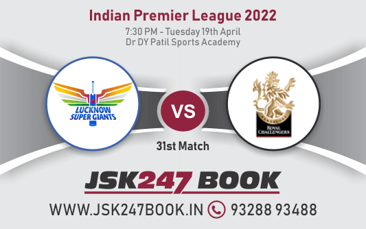 Cricket Betting Tips And Match Prediction For Lucknow Super Giants vs Royal Challengers Bangalore 31st Match Tips With Online Betting Tips Cbtf Cricket-Free Cricket Tips-Match Tips-Jsk Tips