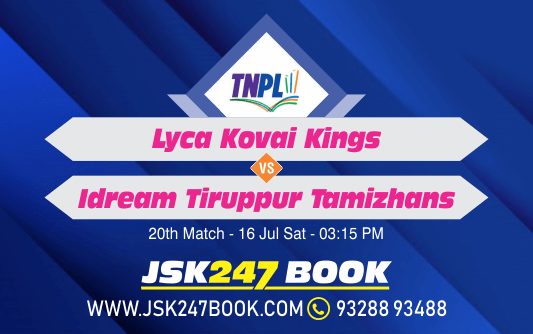 Cricket Betting Tips And Match Lyca Kovai Kings vs IDream Tiruppur Tamizhans 20th Match Tips With Online Betting Tips Cbtf Cricket-Free Cricket Tips-Match Tips-Jsk Tips