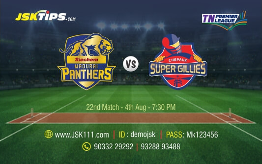 Cricket Betting Tips And Match Prediction For Madurai Panthers vs Chepauk Super Gillies 22nd Match Tips With Online Betting Tips Cbtf Cricket-Free Cricket Tips-Match Tips-Jsk Tips