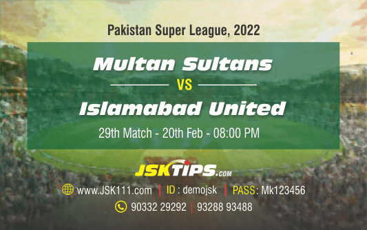 Cricket Betting Tips And Match Prediction For Multan Sultans vs Islamabad United 29th Match Online Betting Tips Cbtf Cricket-Free Cricket Tips-Match Tips-Jsk Tips