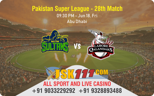 Cricket Betting Tips And Match Prediction For ultan Sultans vs Lahore Qalandars 28th Match Tips With Online Betting Tips Cbtf Cricket-Free Cricket Tips-Match Tips-Jsk Tips