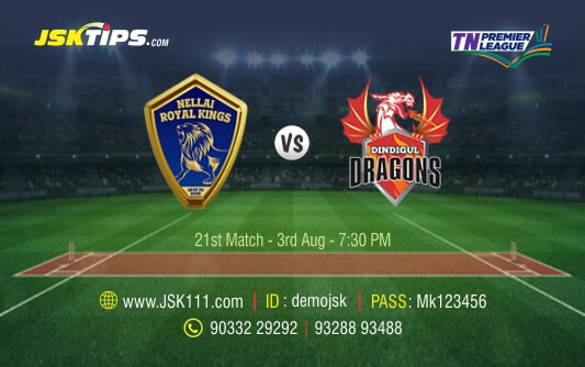 Cricket Betting Tips And Match Prediction For Nellai Royal Kings vs Dindigul Dragons 21st Match Tips With Online Betting Tips Cbtf Cricket-Free Cricket Tips-Match Tips-Jsk Tips