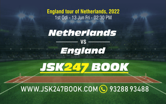 Cricket Betting Tips And Match Prediction For Netherlands vs England 1st ODI Match Tips With Online Betting Tips Cbtf Cricket-Free Cricket Tips-Match Tips-Jsk Tips