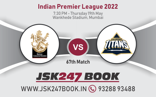 Cricket Betting Tips And Match Prediction For Royal Challengers Bangalore vs Gujarat Titans 67th Match Tips With Online Betting Tips Cbtf Cricket-Free Cricket Tips-Match Tips-Jsk Tips