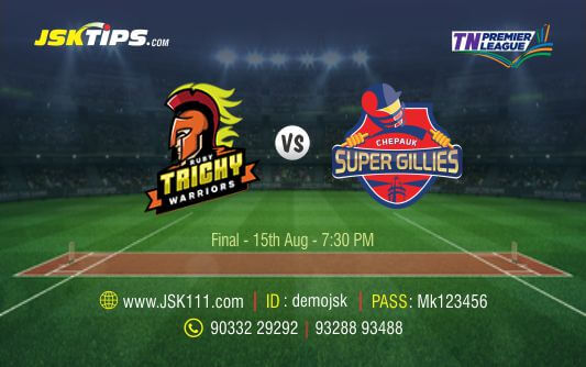 Cricket Betting Tips And Match Prediction For Ruby Trichy Warriors vs Chepauk Super Gillies Final Match Tips With Online Betting Tips Cbtf Cricket-Free Cricket Tips-Match Tips-Jsk Tips