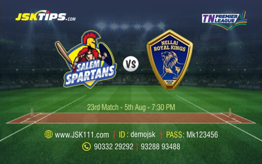 Cricket Betting Tips And Match Prediction For Salem Spartans vs Nellai Royal Kings 23rd Match Tips With Online Betting Tips Cbtf Cricket-Free Cricket Tips-Match Tips-Jsk Tips