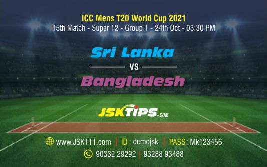 Cricket Betting Tips And Match Prediction For Sri Lanka vs Bangladesh 15th Match Super 12 Group 1 Tips With Online Betting Tips Cbtf Cricket-Free Cricket Tips-Match Tips-Jsk Tips