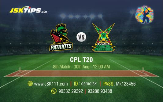 Cricket Betting Tips And Match Prediction For St Kitts and Nevis Patriots vs Guyana Amazon Warriors 8th Match Tips With Online Betting Tips Cbtf Cricket-Free Cricket Tips-Match Tips-Jsk Tips