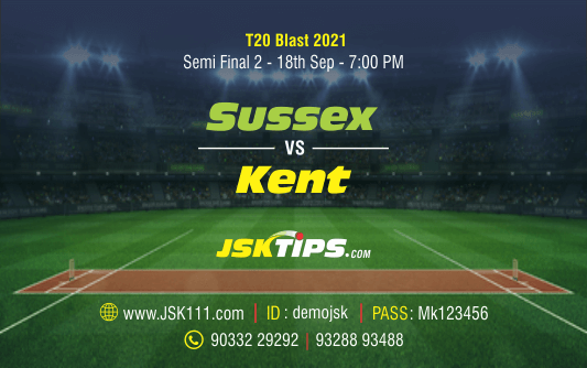 Cricket Betting Tips And Match Prediction For Sussex vs Kent Semi Final 2 Match Tips With Online Betting Tips Cbtf Cricket-Free Cricket Tips-Match Tips-Jsk Tips